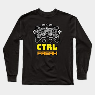 Gamers, Control Freaks Long Sleeve T-Shirt